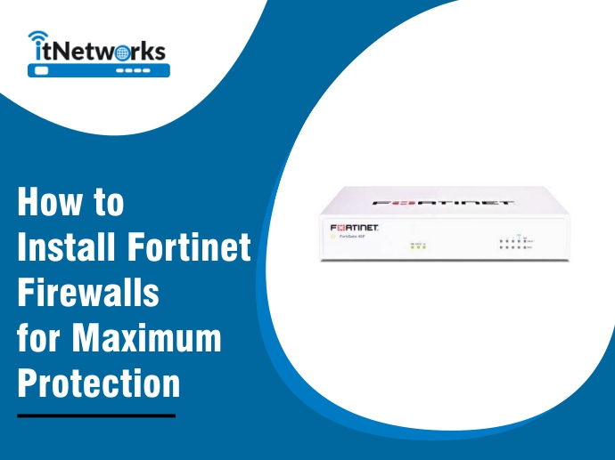 Install Fortinet Firewalls 